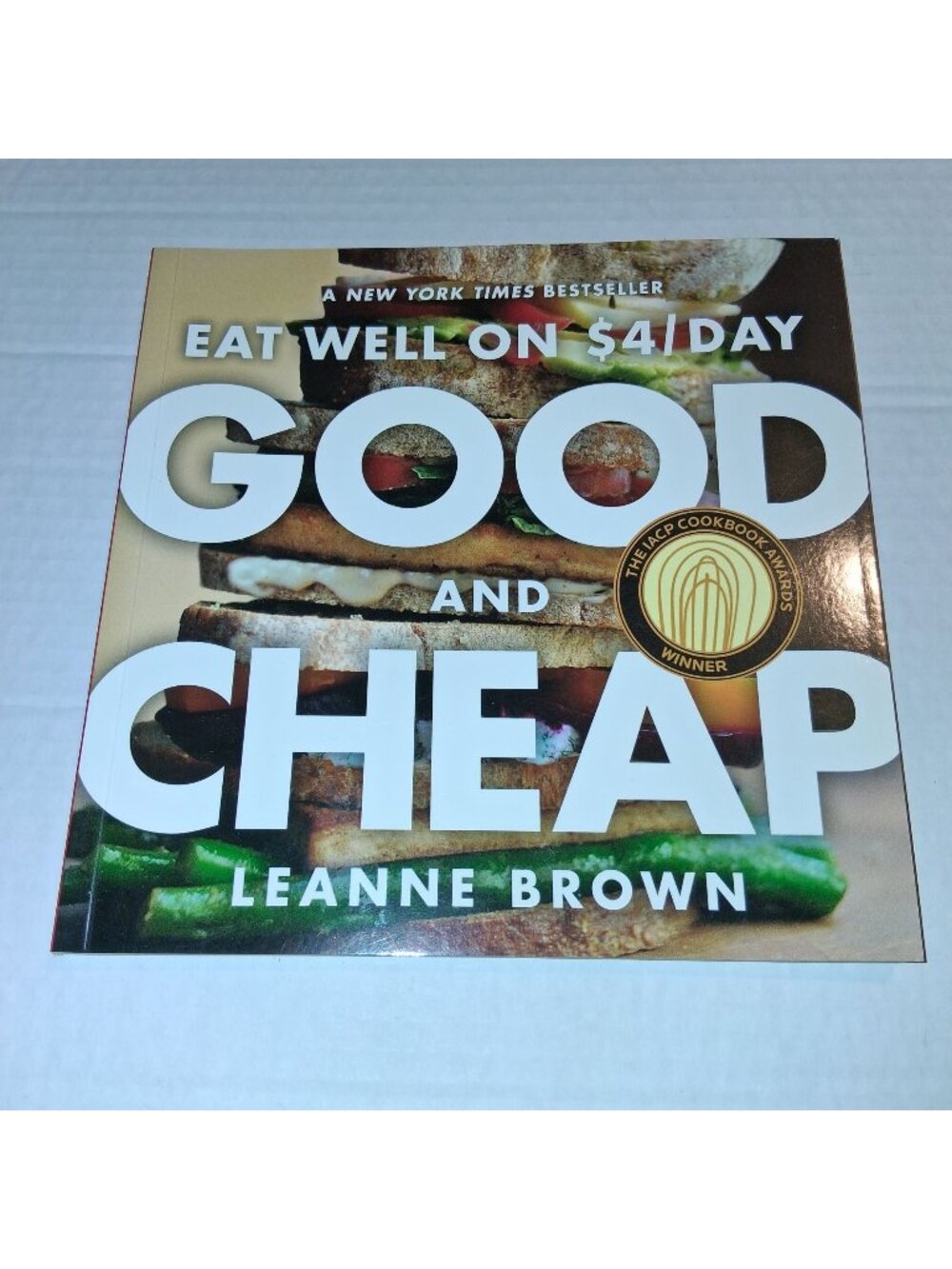 Good And Cheap: Eat Well On $4 A Day By Leanne Brown - Paperback Cookbook